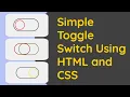 Simple Animated Toggle Switch Using HTML and CSS