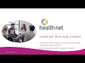 Unified Self How to Unite Spirit - Health Net Wellness Webinar