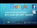 Coding Interview Tutorial 116 - Iterative Sum of Left Leaves LeetCode