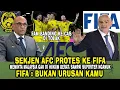SEKJEN AFC PROTES KE FIFA! MALAYSIA DI BANNED TOTAL! SUPORTER NGAMUK! FIFA : \