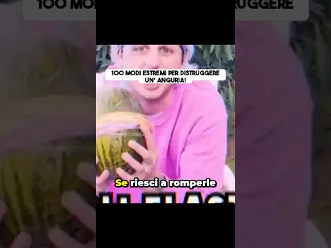 100 Modi estremi per distruggere un anguria!