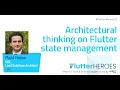 Majid Hajian Architectural thinking on Flutter state management Flutter Heroes 2022