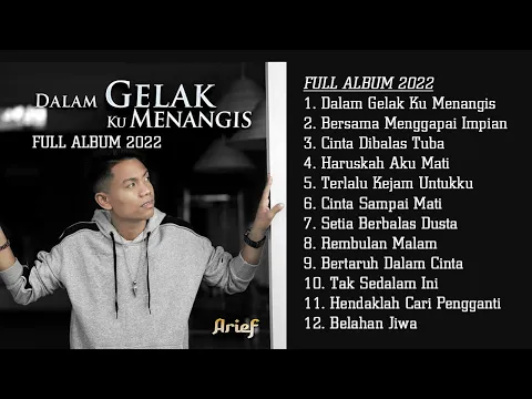 Download MP3 Terbaru Arief - Dalam Gelak Ku  Menangis Full Album 2022
