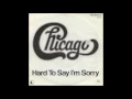 Lagu Chicago - Hard to Say I'm Sorry (Single Edit) - 1982 - Soft Rock - HQ - HD - Audio