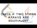 LeetCode 1662 Check If Two String Arrays are Equivalent Solution in JAVA