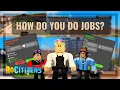 How do you do every job in rocitizens RoCitizens