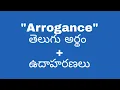 Arrogance meaning in telugu with examples Arrogance meaningintelugu