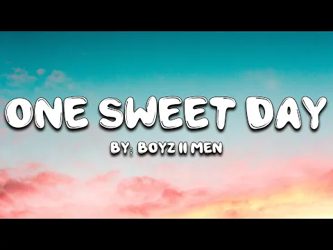 Download MP3 One Sweet Day - Boyz II Men (Feat. Mariah Carey) (Lyrics) 🎵