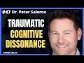 Traumatic Cognitive Dissonance with Dr Peter Salerno DrPeterSalerno