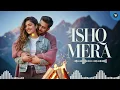Ishq Mera | Jubin Nautiyal & Esha Gupta | Heart-Touching Romantic Love Song | Official 4K Video