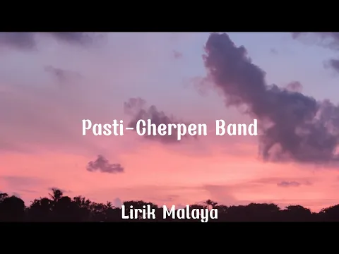 Download MP3 Pasti-Cherpen Band(Lirk)