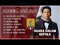 Download Lagu SUARA DALAM KEPALA - YANG TERDALAM | ARIEL NOAH | FULL ALBUM TERBAIK 2025