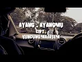 ayang  ayangmu _ kuncung majasem (official video lirik)