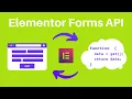 How to Use Elementor Forms API and Access Form Data in PHP