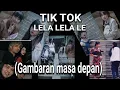 Download Lagu TIK TOK TREND LELA LELA LE  TERKEREN 2020