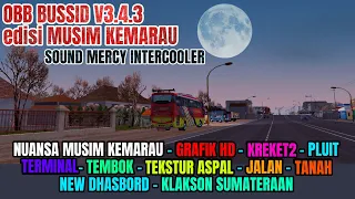 Download MOD OBB V3.4.3 SOUND MERCY INTERCOOLER - NUANSA MUSIM KEMARAU \u0026 GRAFIK HD | OBB BUSSID MP3