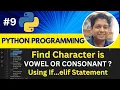 Python Tutorial How to find character is Vowel or Consonant Python
