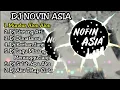 Download Lagu DJ Novin Asia Mudur Alon Alon | Novin Asia Lintang Ati