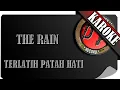 Download Lagu THE RAIN - TERLATIH PATAH HATI ( KAROKE )