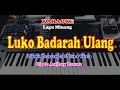 Download Lagu Lagu Minang - LUKO BADARAH ULANG - KARAOKE