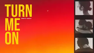 Drop G x Binnay - Turn Me On