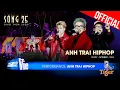 Download Lagu Anh Trai Hiphop - B Ray ft. Robber, GILL | SÓNG 25 [Performance]