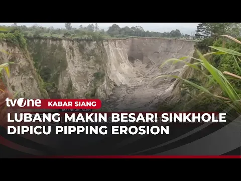 Fenomena 'Sinkhole' di Aceh Tengah Terus Terjadi, Ini Penyebabnya