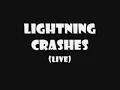 Live - Lightning Crashes (Lyrics)