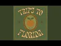 Lagu TRIPS TO FLORIDA