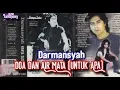 Download Lagu Doa dan Air Mata (Untuk Apa) | Darmansyah