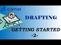Catia V5 DRAFTING - Getting Started Tutorial 2