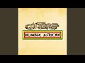 Download Lagu Humble African (Extended Mix)