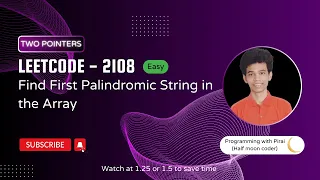 Find First Palindromic String in the Array Leetcode 2108 Approach Code with explanation