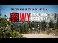 Wyoming Backcountry Discovery Route Documentary Film WYBDR
