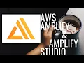 What is AWS Amplify and Amplify Studio