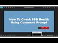 How To Check SSD Health Using Command Prompt