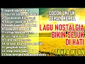 Lagu TANPA IKLAN | LAGU NOSTALGIA INDONESIA TAHUN 80an 90an