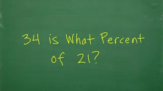 34 is what percent of 21 Let s solve the percent problem step-by-step