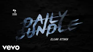 Elijah Kitaka - Daily Bundle (Audio)