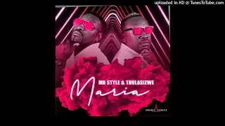 mr style ft thulasizwe maria official audio 
