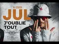 JUL - J'oublie tout (COVER)