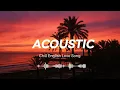 Download Lagu Romantic Acoustic Songs 🌹 | Relaxing Love Music to Calm Your Soul