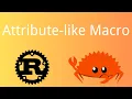 Rust Attribute-like Macro Rust Tutorial 92