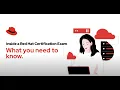 Inside a Red Hat Certification Exam What you need to know