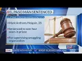 El Paso man sentenced for supervising smuggling organization