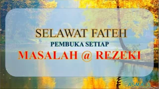 Download Selawat Al Fateh: Pembuka Segala pintu Kebaikan dan Rahmat MP3