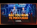 Download Lagu NÃO VOU MAIS TE PROCURAR - Iguinho e Lulinha (DVD Eu Falei Forró)