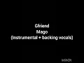 Download Lagu gfriend - mago (Instrumental + backing vocals)