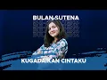 Download Lagu BULAN SUTENA - KUGADAIKAN CINTAKU || Hari Radio Ke-76