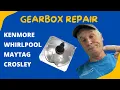 Kenmore 700 Series Grinding During Agitation Replace the Gearbox Yourself